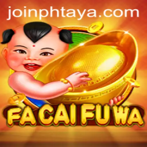 Exploring the Phenomenon of FaCaiFuWa and Its Latest Update: PHtaya