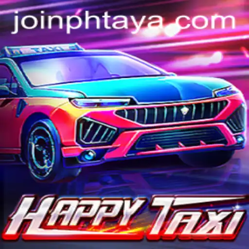 Exploring the World of HappyTaxi: An Adventure Awaits in PHtaya