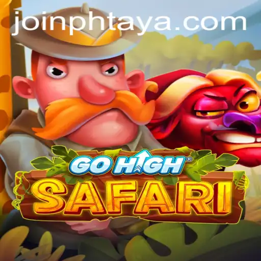GoHighSafari: Embark on an Exciting Adventure with PHtaya!